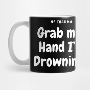 NF Trauma Lyrics Quote Mug